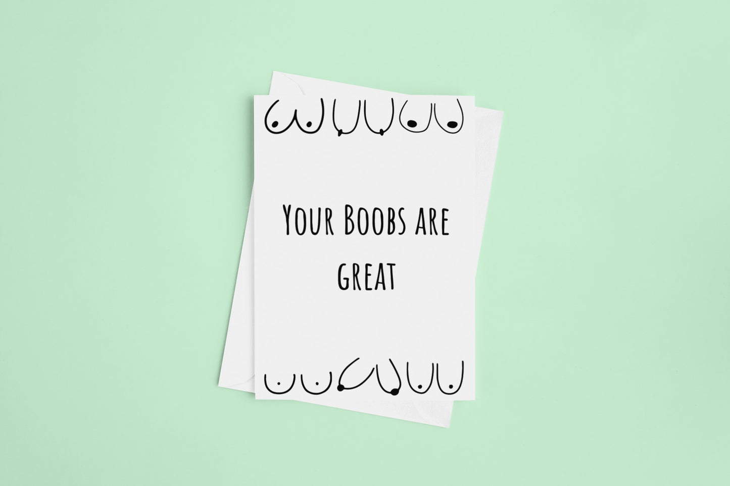 Your Boobs Are Great