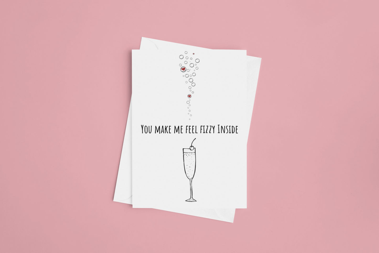 white card saying You make me feel fizzy