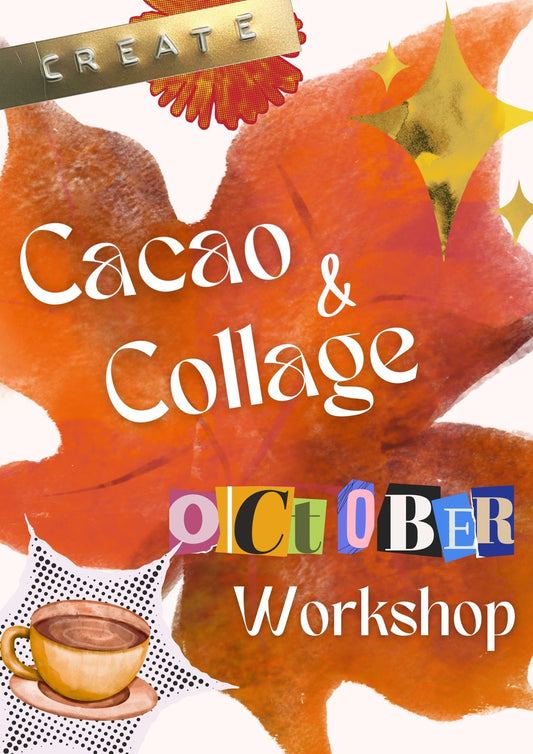 Cacao & Collage Workshop with The Chilly Collective