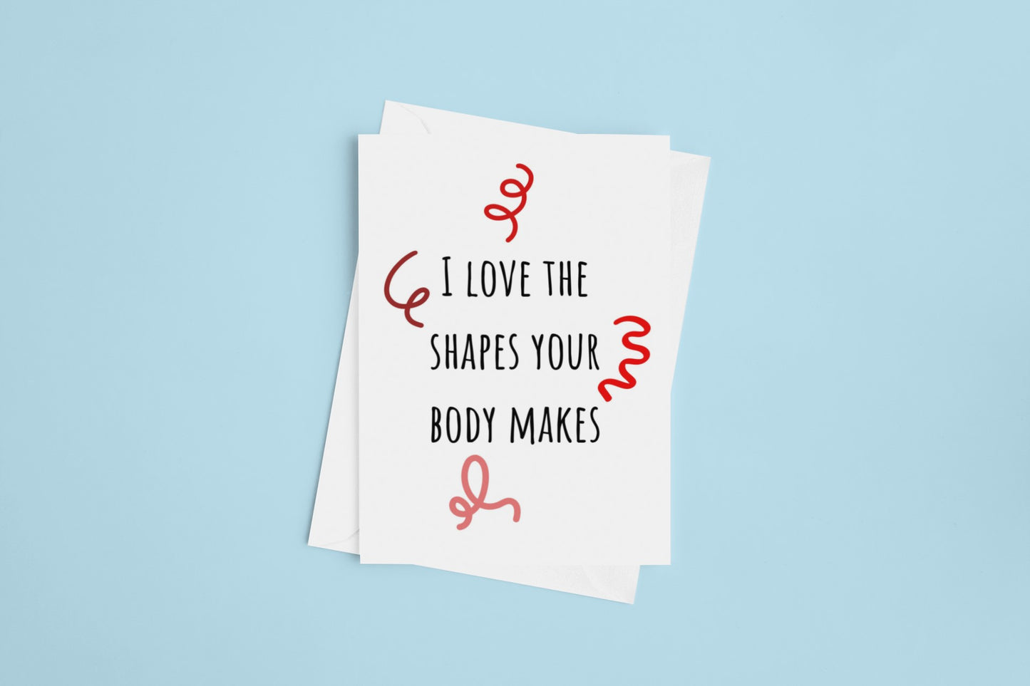 white greetings card saying I love the shapes your body makes